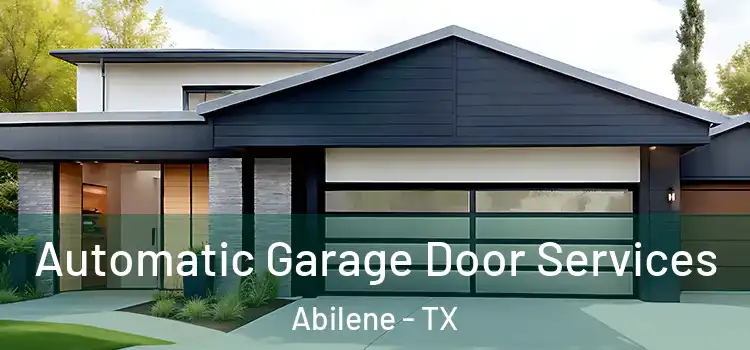  Automatic Garage Door Services Abilene - TX