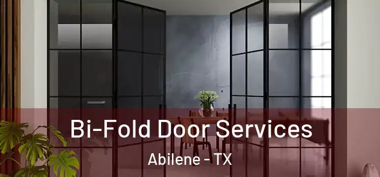  Bi-Fold Door Services Abilene - TX