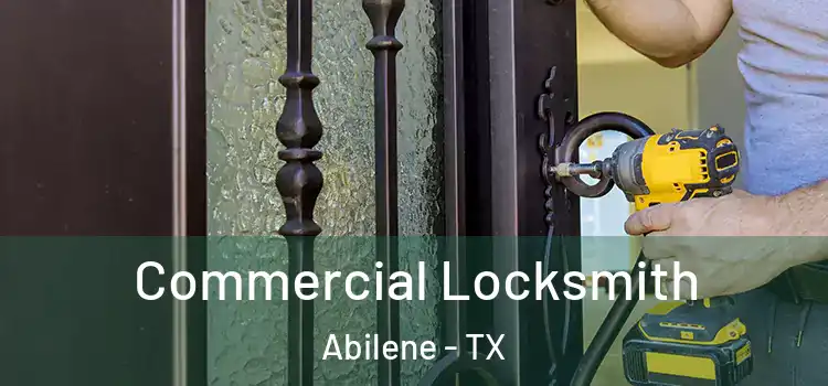  Commercial Locksmith Abilene - TX