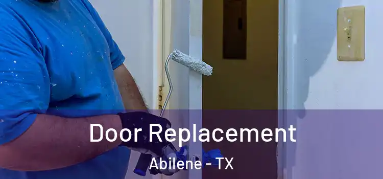 Door Replacement Abilene - TX