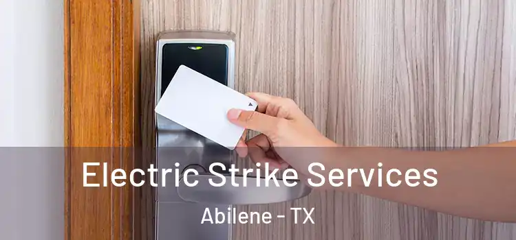  Electric Strike Services Abilene - TX