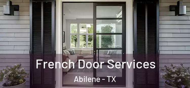  French Door Services Abilene - TX
