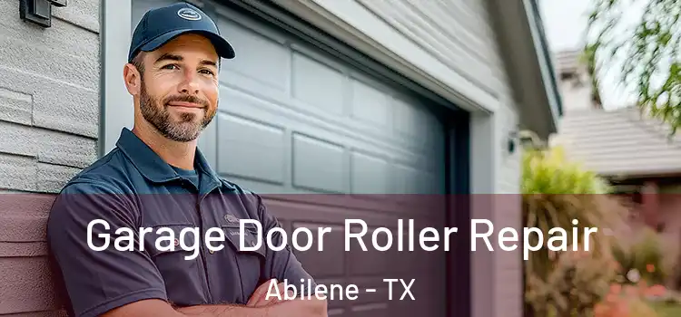  Garage Door Roller Repair Abilene - TX