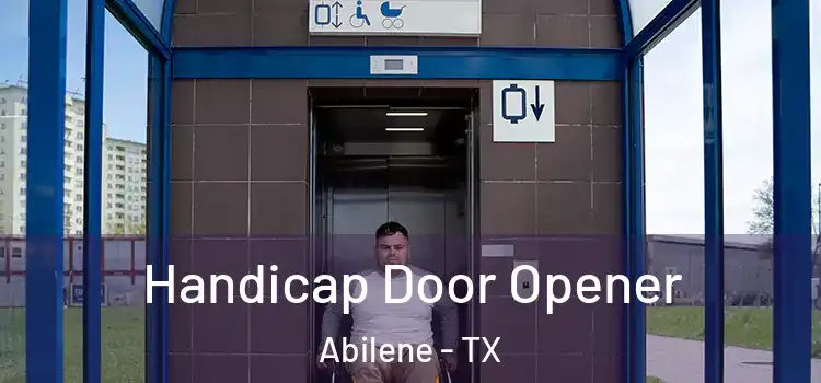 Handicap Door Opener Abilene - TX