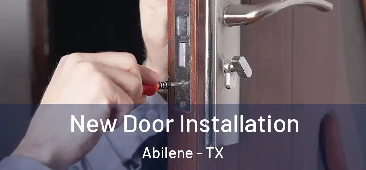  New Door Installation Abilene - TX