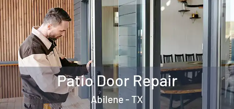  Patio Door Repair Abilene - TX