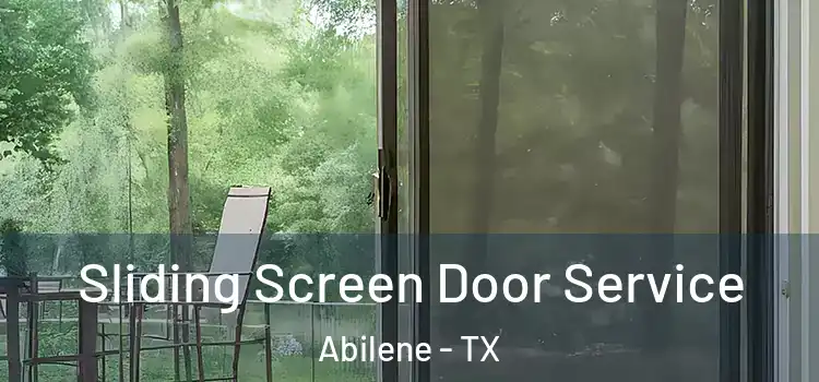  Sliding Screen Door Service Abilene - TX